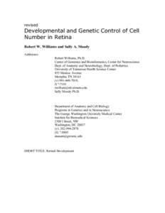 revised  Developmental and Genetic Control of Cell Number in Retina Robert W. Williams and Sally A. Moody Addresses: