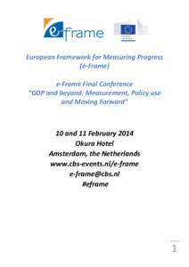 European Framework for Measuring Progress (e-Frame) e-Frame Final Conference “GDP and beyond: Measurement, Policy use and Moving Forward”