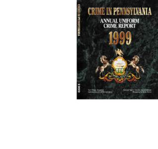 ANNUAL UNIFORM CRIME REPORTCompiled by the Pennsylvania State Police, Bureau of Research and Development