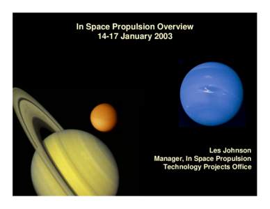 In Space Propulsion OverviewJanuary 2003 Outline  Les Johnson