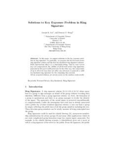 Solutions to Key Exposure Problem in Ring Signature Joseph K. Liu1 , and Duncan S. Wong2 1  Department of Computer Science