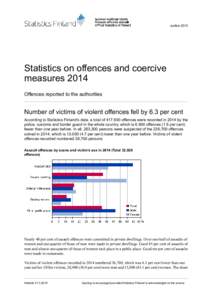 JusticeStatistics on offences and coercive measures 2014 Offences reported to the authorities