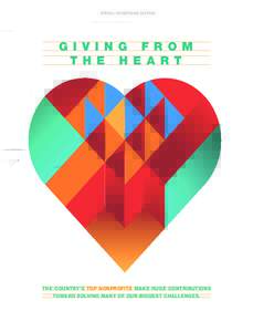 SPECIAL ADVERTISING SECTION  G i v i n g f r o m t h e h e a r t  The country’s top nonprofits make huge contributions
