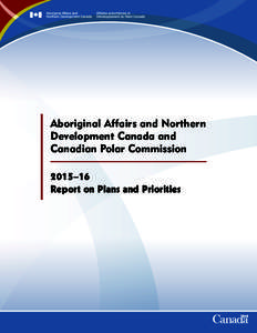 Aboriginal Affairs and Northern Development Canada and Canadian Polar CommissionReport on Plans and Priorities
