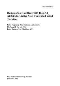 Design of a 21 m Blade with Risø-A1 Airfoils for Active Stall Controlled Wind Turbines