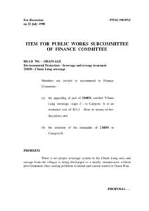 For discussion on 22 July 1998 PWSC[removed]ITEM FOR PUBLIC WORKS SUBCOMMITTEE