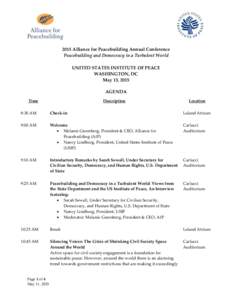 2015 Alliance for Peacebuilding Annual Conference Peacebuilding and Democracy in a Turbulent World UNITED STATES INSTITUTE OF PEACE WASHINGTON, DC May 13, 2015 AGENDA