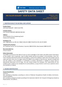 SAFETY DATA SHEET HB FULLER SEALANT - ROOF & GUTTER Infosafe No.: LQ329 Version No.: 1.0 ISSUED Date: 