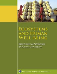 Ecosystems AND HUMAN WELL-BEING Opportunities and Challenges for Business and Industry