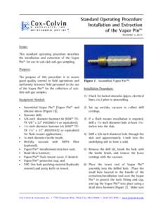 Standard Operating Procedure Installation and Extraction of the Vapor Pin™ December 3, 2013  Scope: