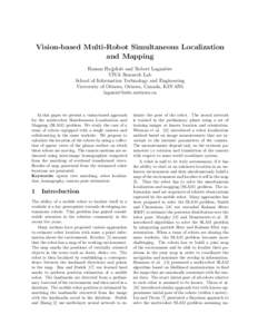 Vision-based Multi-Robot Simultaneous Localization and Mapping Hassan Hajjdiab and Robert Lagani`ere VIVA Research Lab School of Information Technology and Engineering University of Ottawa, Ottawa, Canada, K1N 6N5