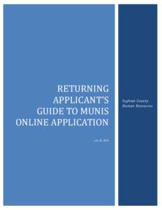 RETURNING APPLICANT’S GUIDE TO MUNIS ONLINE APPLICATION July 26, 2013