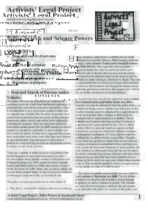 Activists’ Legal Project  www.activistslegalproject.org.uk Police Search and Seizure Powers CONTENTS