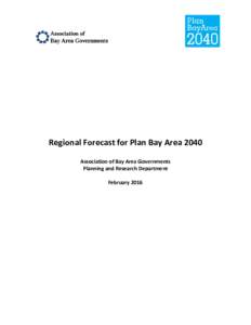 Microsoft Word - Regional Forecast for Plan Bay Area 2040 F_030116