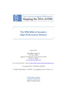 The PPM DNA of Canada’s High Performance Stations March 2012 COLEMAN INSIGHTS P.O. Box 13829