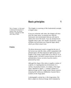 Basic principles This is Chapter 1 of the book A Technical Introduction to Digital Video, by Charles Poynton. Copyright © 1996 John Wiley & Sons.
