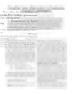 1  CrowdOp: Query Optimization for Declarative Crowdsourcing Systems Ju Fan, Meihui Zhang, Stanley Kok, Meiyu Lu, and Beng Chin Ooi Abstract—We study the query optimization problem in declarative crowdsourcing systems.