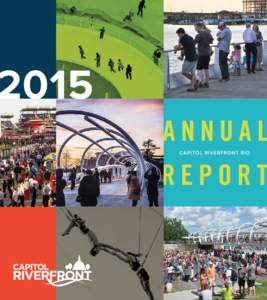 Business Improvement District  ANNUAL REPORT About the Capitol Riverfront BID	  2