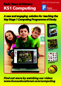 Early Years & Primary  FAO: ICT Coordinator KS1 Computing A new and engaging solution for teaching the