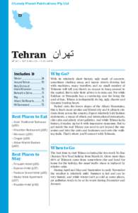 ©Lonely Planet Publications Pty Ltd  Tehran ‫ﺗﻬﺮﺍﻥ‬ % 021 / POP 15 MILLION / ELEV 1184M  Why Go?