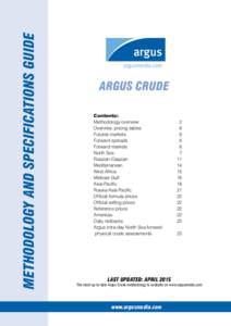 Methodology and specifications guide  ARGUS Crude Contents: Methodology overview Overview, pricing tables