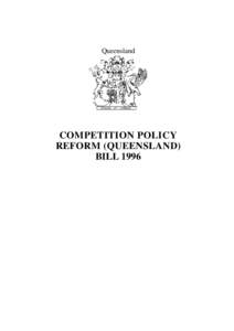 Queensland  COMPETITION POLICY REFORM (QUEENSLAND) BILL 1996