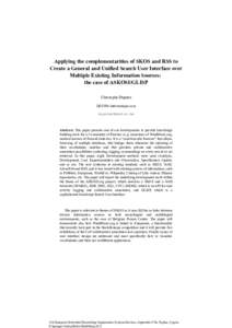 Applying the complementarities of SKOS and RSS to Create a General and Unified Search User Interface over Multiple Existing Information Sources: the case of ASKOSI/GLISP Christophe Dupriez DESTIN-Informatique.com