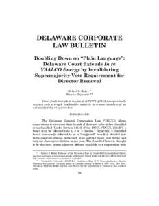 DELAWARE CORPORATE LAW BULLETIN Doubling Down on “Plain Language”: Delaware Court Extends In re VAALCO Energy by Invalidating Supermajority Vote Requirement for