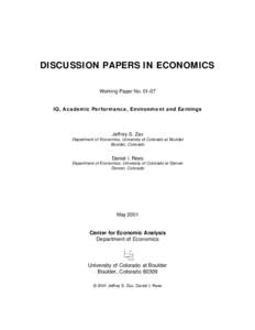 DISCUSSION PAPERS IN ECONOMICS Working Paper NoIQ, Academic Performance, Environment and Earnings Jeffrey S. Zax Department of Economics, University of Colorado at Boulder