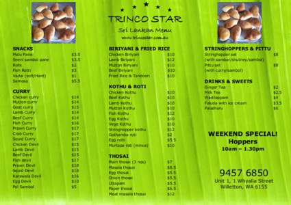 TRINCO STAR Sri Lankan Menu www.trincostar.com.au SNACKS Malu Pane Seeni sambol pane