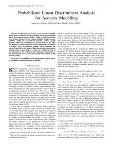 IEEE SIGNAL PROCESSING LETTERS, VOL. X, NO. X, Probabilistic Linear Discriminant Analysis for Acoustic Modelling