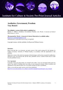 Aesthetics, Government, Freedom Tony Bennett The definitive version of this article is published as: Bennett, T[removed], ‘Aesthetics, Government, Freedom’, Key Words: A Journal of Cultural Materialism, 6: [removed]The 