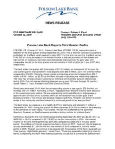 NEWS RELEASE FOR IMMEDIATE RELEASE October 22, 2010 Contact: Robert J. Flautt President and Chief Executive Officer