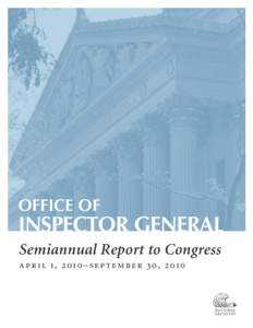 OFFICE OF  INSPECTOR GENERAL Semiannual Report to Congress apri l 1 , [removed] – se p te mbe r 30, 2010