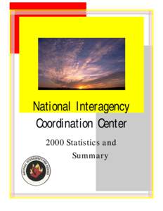 National Interagency Coordination Center 2000 Statistics and Summary  1