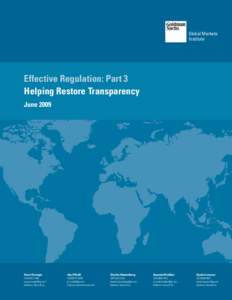 Global Markets Institute Effective Regulation: Part 3 Helping Restore Transparency June 2009