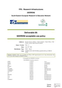 FP6 - Research Infrastructures SEEREN2 South-Eastern European Research & Education Network Deliverable 08: SEEREN2 acceptable use policy