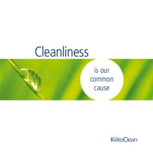 Cleanliness is our common cause  We joined forces and became the leading Finnish expert in the cleaning business.