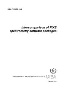 IAEA-TECDOC[removed]Intercomparison of PIXE spectrometry software packages  February 2003