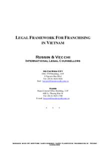 LEGAL FRAMEWORK FOR FRANCHISING IN VIETNAM Russin & Vecchi International Legal Counsellors