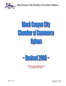 Black Canyon City Chamber of Commerce Bylaws  With Approved Ratifications as of June 15th, 2011  Page 1 of 12