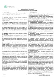 IHS Services Terms and Conditions Условия и положения оказания услуг компанией IHS 1. DEFINITIONS. 1.1 “Affiliate” means any legal entity which controls, is controlled by, or is