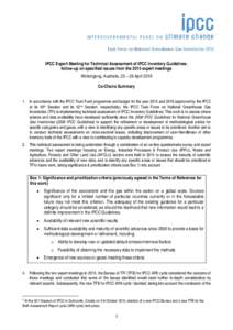 IPCC Expert Meeting for Technical Assessment of IPCC Inventory Guidelines: follow-up on specified issues from the 2015 expert meetings Wollongong, Australia, 25 – 26 April 2016 Co-Chairs Summary 1. In accordance with t