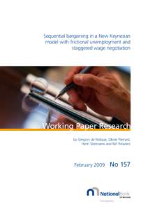 Sequential bargaining in a New Keynesian model with frictional unemployment and staggered wage negotiation Working Paper Research by Gregory de Walque, Olivier Pierrard,