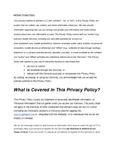 adHawk Privacy Policy    Your privacy matters to adHawk LLC (the “adHawk”, “us”, or “we”). In this Privacy Policy, we  explain how we collect, use, protect, and share information 