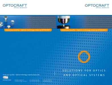 Know your quality – Optical metrology made by OPTOCRAFT2015e Know your quality – Optical metrology made by Optocraft!