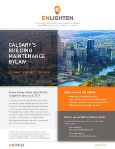 CONTINUING PROFESSIONAL DEVELOPMENT TO ENHANCE CREATIVITY AND SUCCESSFUL PROJECT OUTCOMES CALGARY’S BUILDING MAINTENANCE