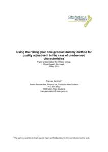 Using the rolling year time-product dummy method for quality adjustment in the case of unobserved characteristics Paper presented at the Ottawa Group, Copenhagen, Denmark, 3 May 2013
