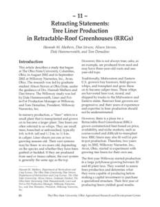 ~ 11 ~ Retracting Statements: Tree Liner Production in Retractable-Roof Greenhouses (RRGs) Hannah M. Mathers, Dan Struve, Alison Stoven, Dale Hammersmith, and Tom Demaline