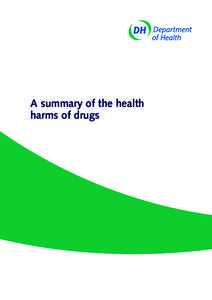 A summary of the health harms of drugs Health harms of drugs  Reader information box